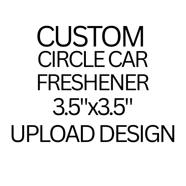Custom Circle Hanging Car Freshener