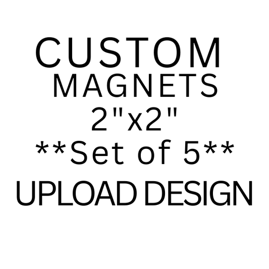 Custom Magnets 2"x2"